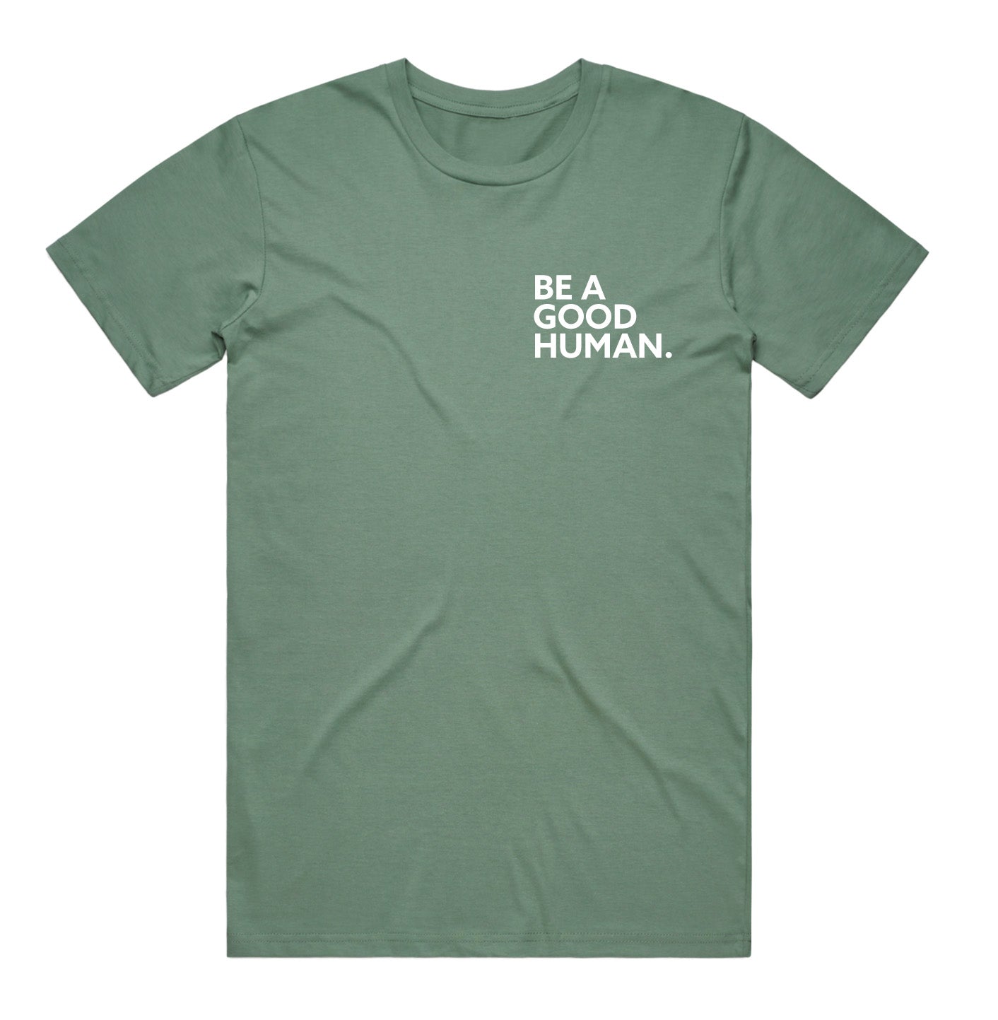 *NEW - BE A GOOD HUMAN. - Men's T-Shirt